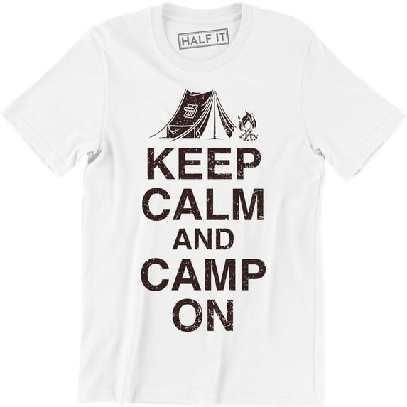 Keep Calm And Camp On - Camping Forest Outdoors Men's Gift T-Shirt