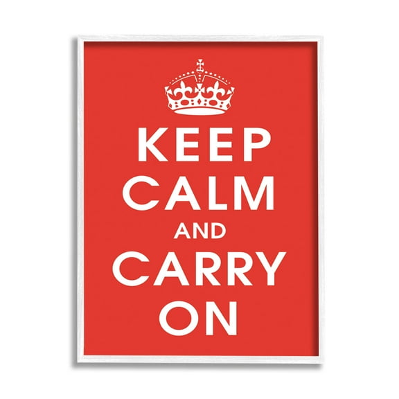 Keep Calm And Carry On Red Phrase Inspirational Graphic Art White Framed Art Print Wall Art