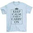 thumbnail image 1 of Keep Calm And Carry On T-Shirt Motivational Quote Unisex Tees, 1 of 2