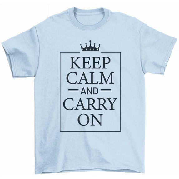 Keep Calm And Carry On T-Shirt Motivational Quote Unisex Tees