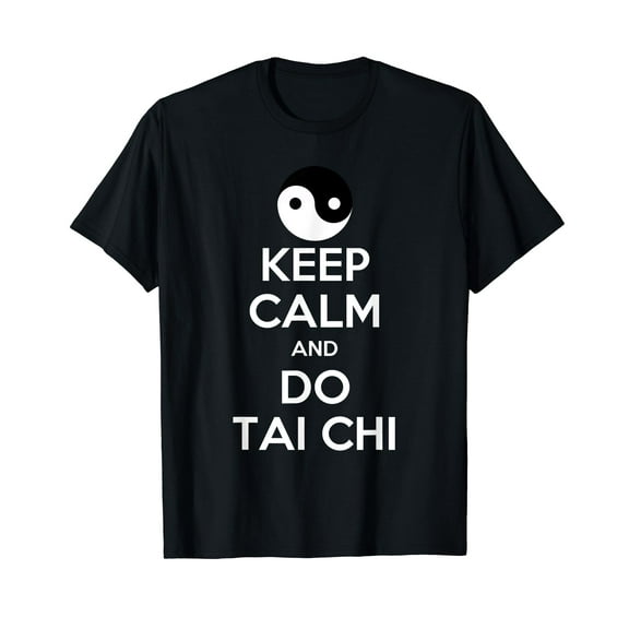 Keep Calm And Do Tai Chi Gift Funny T-Shirt T-Shirt