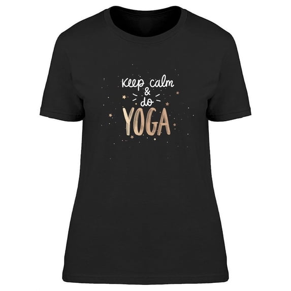 Keep Calm And Do Yoga Design T-Shirt Women -Image by Shutterstock, Female Medium
