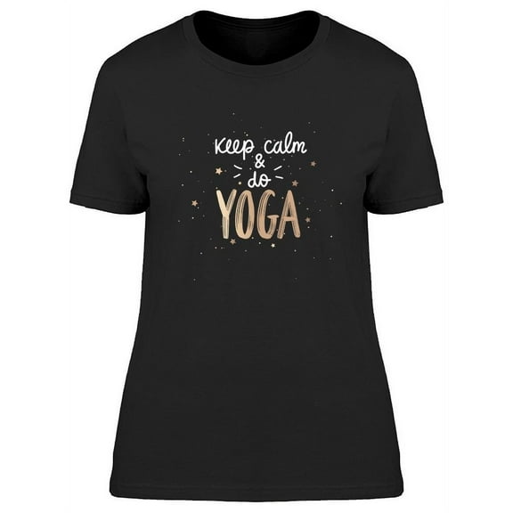 Keep Calm And Do Yoga Design T-Shirt Women -Image by Shutterstock, Female Medium