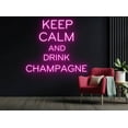 thumbnail image 1 of Keep Calm And Drink Champagne Neon Sign, Bar Decor, 1 of 4