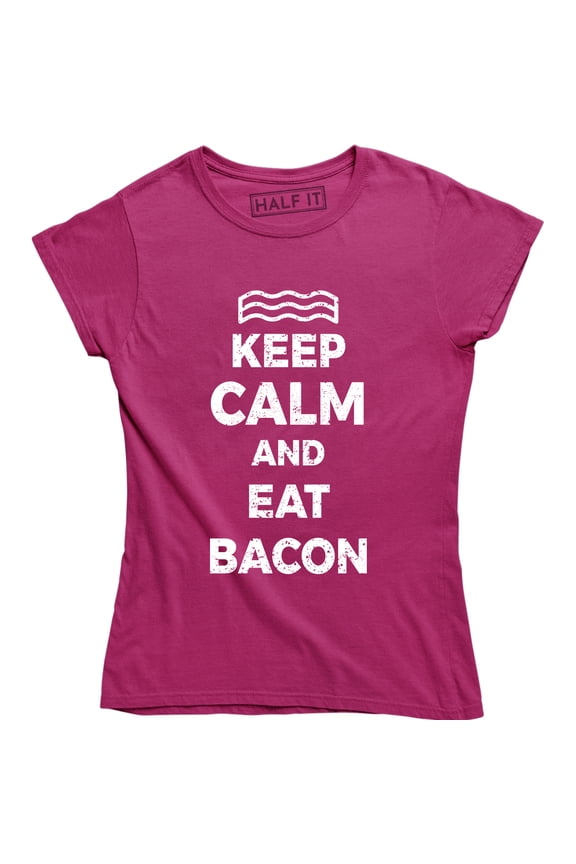 Keep Calm And Eat Bacon Foodie Lovers Funny Epic Food Party Gag Gift T-Shirt