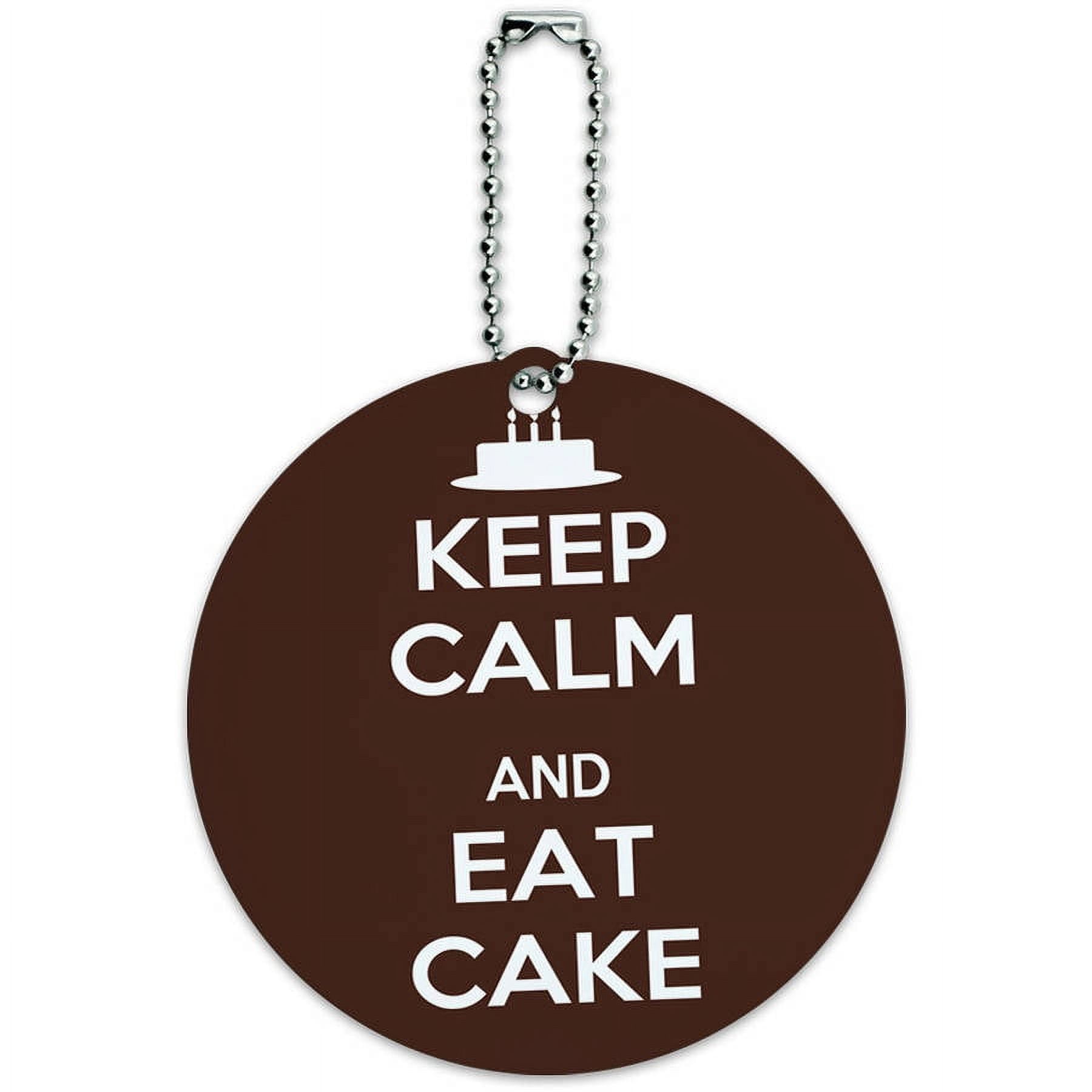 Keep Calm And Eat Cake Birthday Candles Round Luggage ID Tag Card for