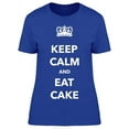 thumbnail image 1 of Keep Calm And Eat Cake Poster T-Shirt Women -Image by Shutterstock Women T-Shirt, Female x-Large, 1 of 2