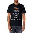 thumbnail image 1 of Keep Calm And Eat Chocolate Funny Lover T-Shirt, 1 of 4