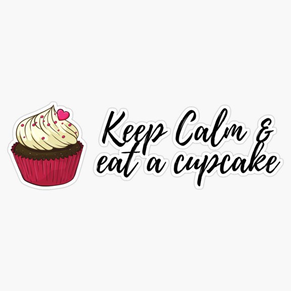 Keep Calm And Eat Cupcake Chocolate Bakery Joke Vinyl Sticker