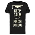 thumbnail image 1 of Keep Calm And Finish School Tee Men's -Image by Shutterstock, 1 of 2