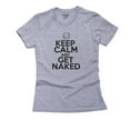 thumbnail image 1 of Keep Calm And Get Naked - Awesome Women's Cotton Grey T-Shirt, 1 of 2