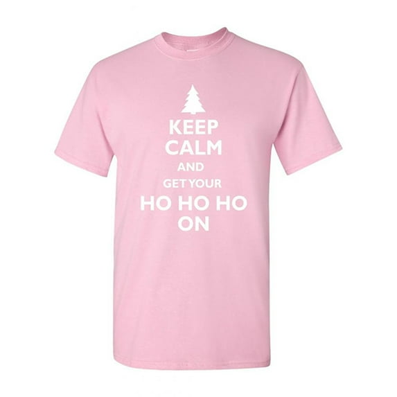 Keep Calm And Get Your Ho Ho Ho On Adult T-Shirts Tee (Small, Pink)