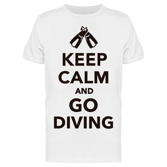 Keep Calm And Go Diving Tee Men's -Image by Shutterstock