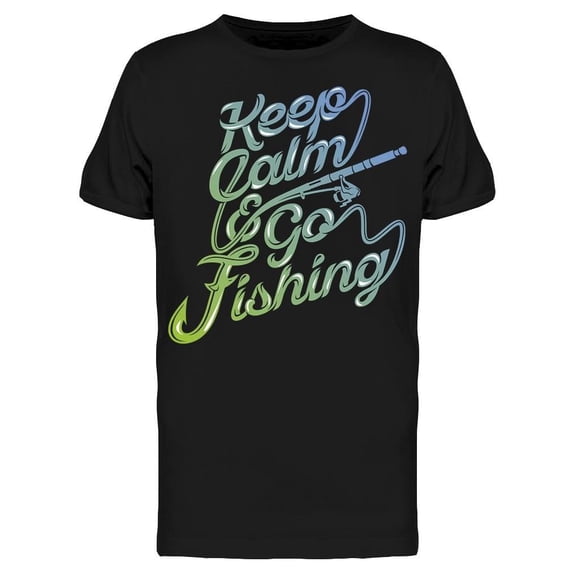 Keep Calm And Go Fishing Graphic Tee Men's -Image by Shutterstock