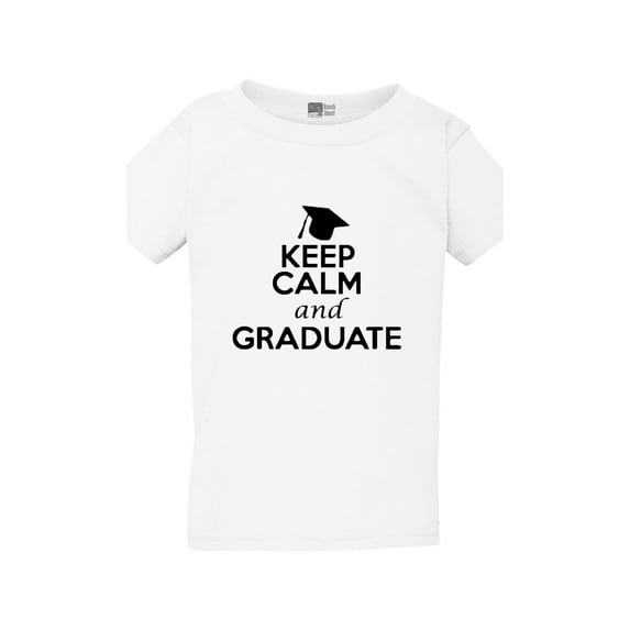 Keep Calm And Graduate On Students School Funny Toddler Kids T-Shirt Tee