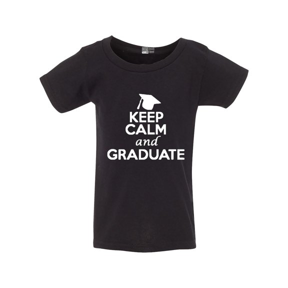 Keep Calm And Graduate On Students School Funny Toddler Kids T-Shirt Tee