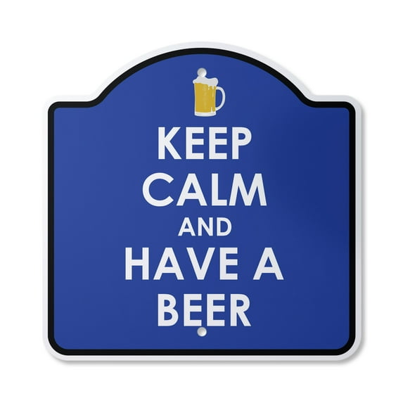 Keep Calm And Have A Beer 10” x 10” Sign | Indoor/Outdoor Plastic | SignMission Designer Drink Bar Relax Novelty Gift Funny Joke Gag Road Garage