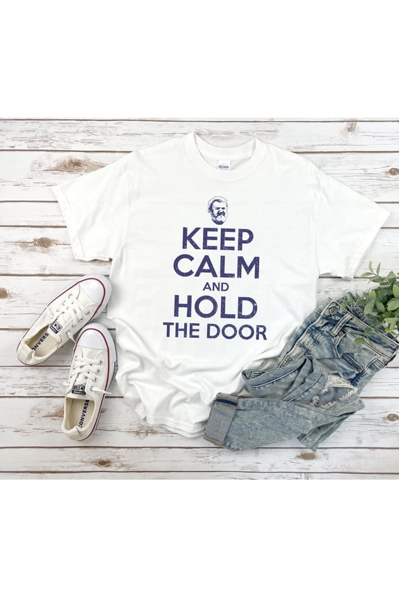 Keep Calm And Hold The Door Funny Game Of Thrones Hodor T-Shirt unisex up to 5XL
