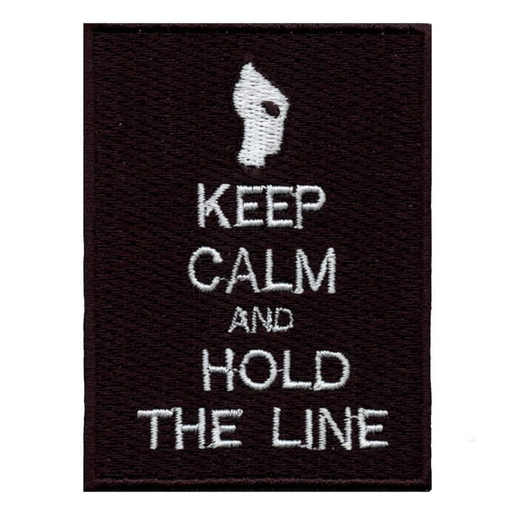 Keep Calm And Hold The Line Gaming Iron On Embroidered Patch