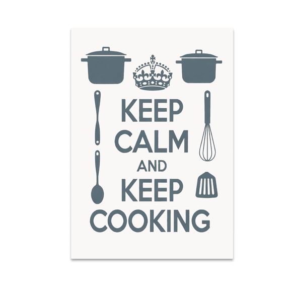 Keep Calm And Keep Cooking - Home Chef Decor - 13x19 Poster Print