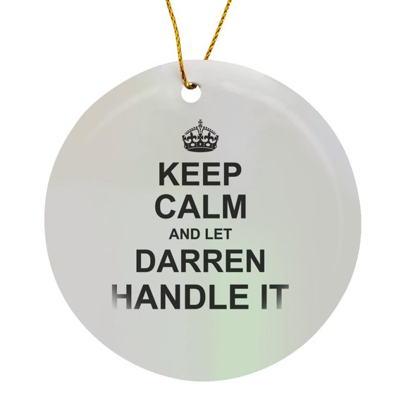 3drose, Keep Calm and Let Darren Handle It - Funny Personal Name, Circle Porcelain Ornament
