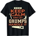 thumbnail image 1 of Keep Calm And Let Grumps Handle It Tshirt, 1 of 3