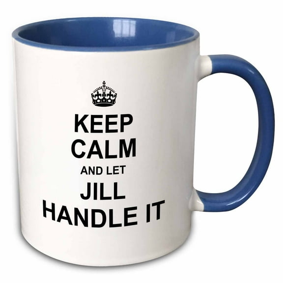 3drose, Keep Calm and Let Jill Handle It - Funny Personal Name, 11oz Two-tone Blue Mug