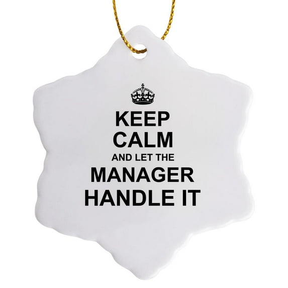3drose, Keep Calm and Let the Manager Handle It - Funny Career Job Pride Gift, 3 inch Snowflake Porcelain Ornament