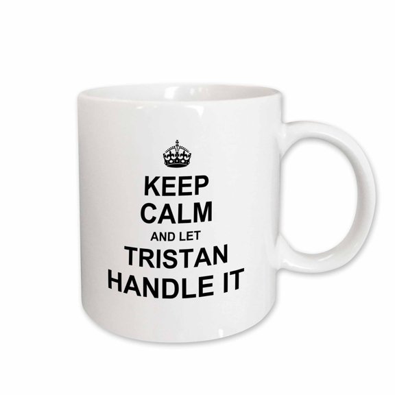 3drose, Keep Calm and Let Tristan Handle It - Funny Personal Name, 15oz Mug