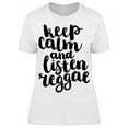 thumbnail image 1 of Keep Calm And Listen To Reggae T-Shirt Women -Image by Shutterstock, Female XX-Large, 1 of 2