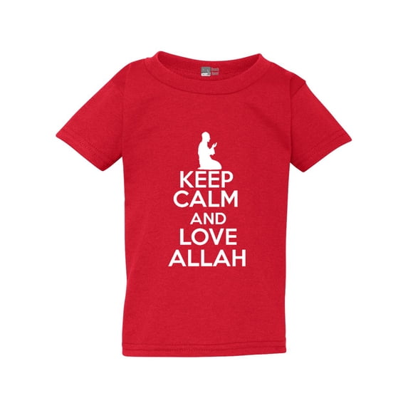 Keep Calm And Love Allah Love God Religion Toddler Kids T-Shirt Tee