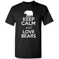 thumbnail image 1 of Keep Calm And Love Bears Wild Animal Lover Adult T-Shirt Tee, 1 of 2