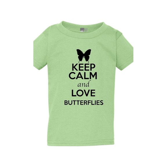 Keep Calm And Love Butterflies Insects Lover Funny Toddler Kids T-Shirt Tee