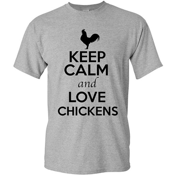 Keep Calm And Love Chickens Bird Animal Lover Adult T-Shirt Tee