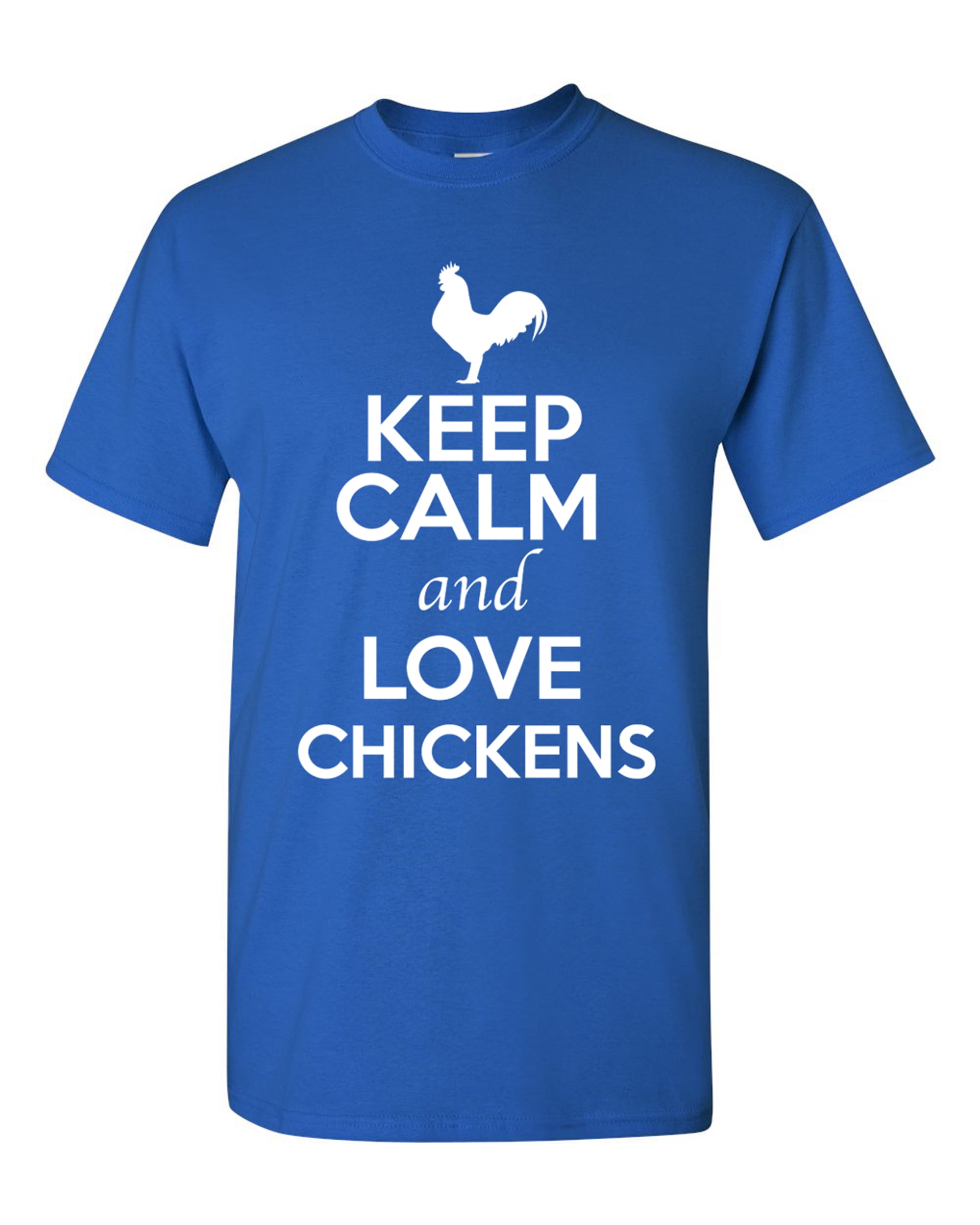 Keep Calm And Love Chicken T-Shirt Keep Calm And Love Chicken T-Shirt