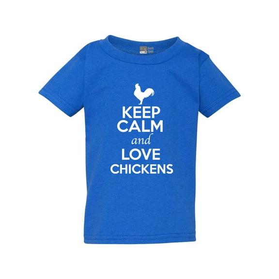 Keep Calm And Love Chickens Rooster Animal Lover Funny Toddler Kids T-Shirt Tee