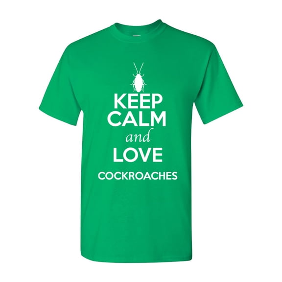 Keep Calm And Love Cockroaches Insects Lover Adult T-Shirt Tee