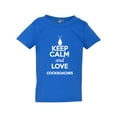 thumbnail image 1 of Keep Calm And Love Cockroaches Insects Lover Funny Toddler Kids T-Shirt Tee, 1 of 2