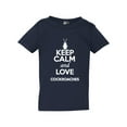 thumbnail image 1 of Keep Calm And Love Cockroaches Insects Lover Funny Toddler Kids T-Shirt Tee, 1 of 2