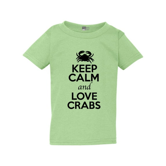 Keep Calm And Love Crabs Sea Ocean Animal Lover Toddler Kids T-Shirt Tee