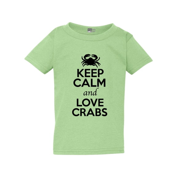 Keep Calm And Love Crabs Sea Ocean Animal Lover Toddler Kids T-Shirt Tee