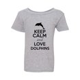 thumbnail image 1 of Keep Calm And Love Dolphins Fish Ocean Animal Lover Toddler Kids T-Shirt Tee, 1 of 2