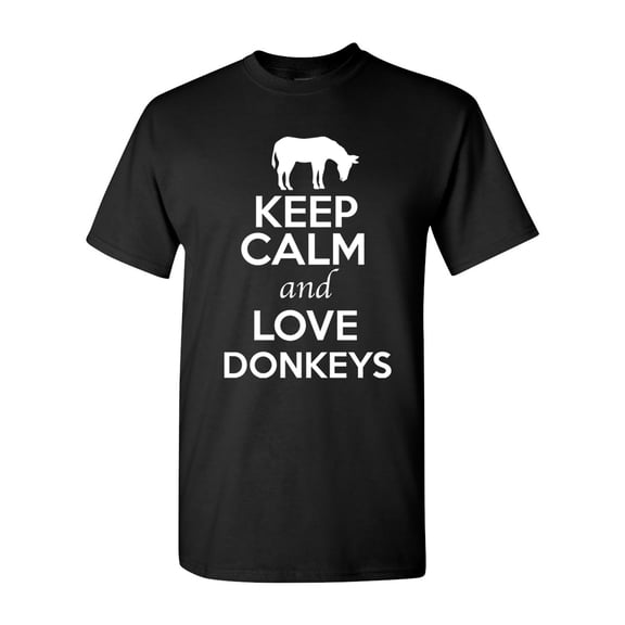 Keep Calm And Love Donkeys Horse Wild Animal Lover Adult T-Shirt Tee