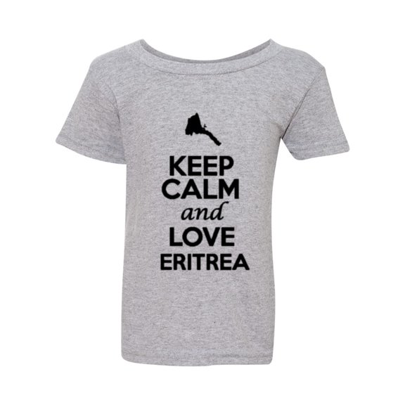 Keep Calm And Love Eritrea Country Nation Patriotic Toddler Kids T-Shirt Tee