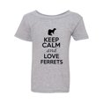 thumbnail image 1 of Keep Calm And Love Ferrets Animals Funny Toddler Kids T-Shirt Tee, 1 of 2
