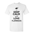 thumbnail image 1 of Keep Calm And Love Flamingos Bird Animal Lover Adult T-Shirt Tee, 1 of 2