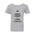 thumbnail image 1 of Keep Calm And Love Flamingos Birds Lover Funny Toddler Kids T-Shirt Tee, 1 of 2