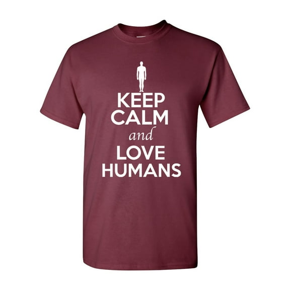 Keep Calm And Love Humans People Adult T-Shirt Tee