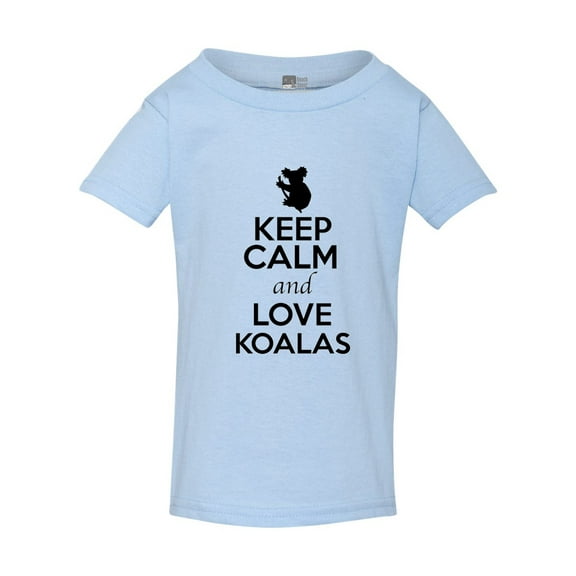 Keep Calm And Love Koalas Animal Lover Joeys Funny Toddler Kids T-Shirt Tee