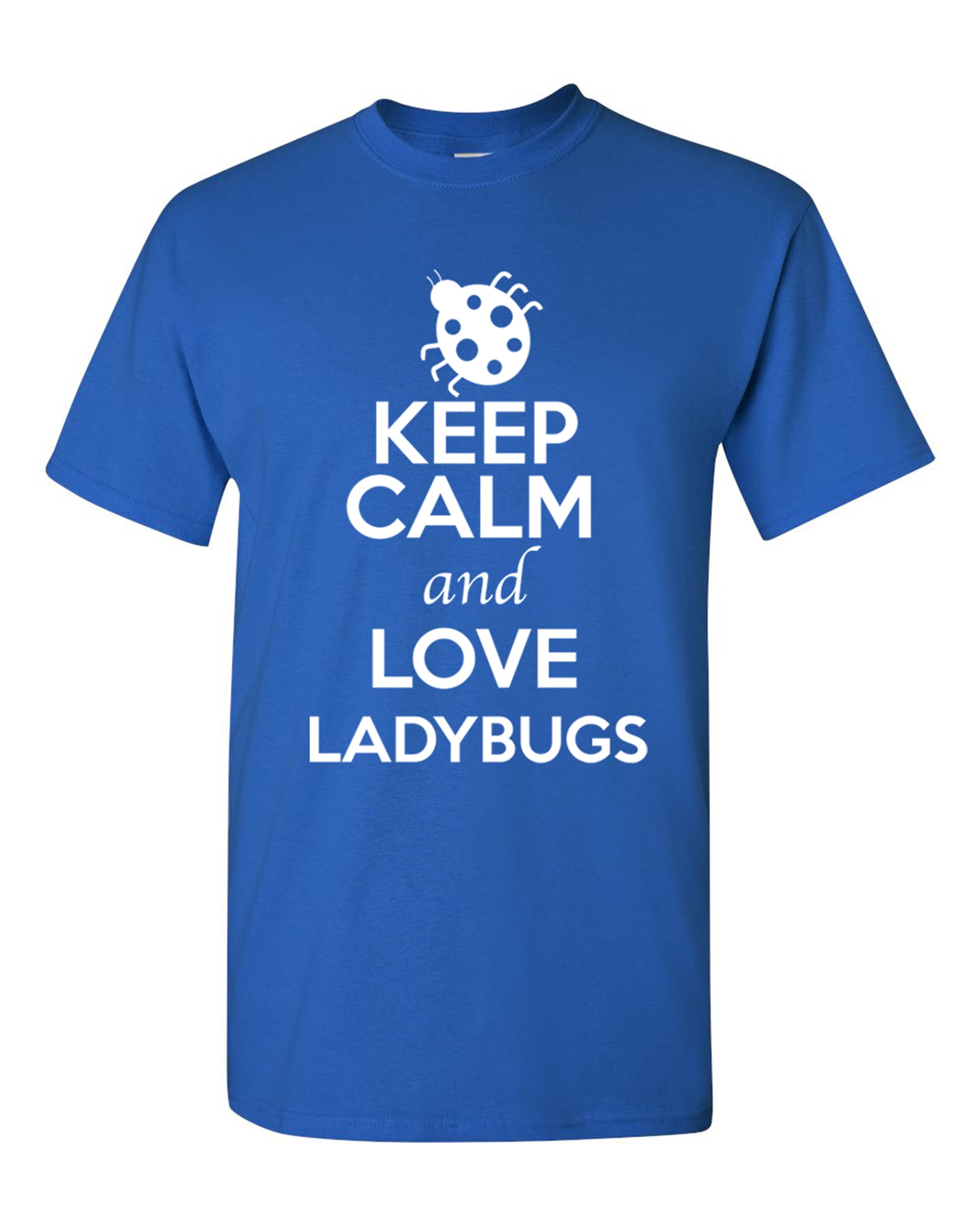 Keep Calm And Love Ladybugs T-Shirt Keep Calm And Love Ladybugs T-Shirt